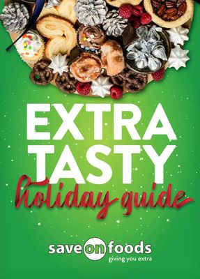 Save on Foods catalogue in Victoria BC | Holiday Guide | 2023-11-17 - 2024-01-02