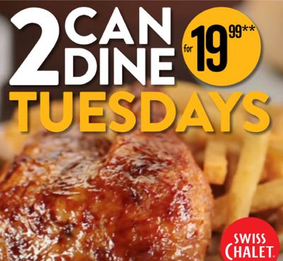 Restaurants offers in Sault Ste. Marie | 2 Can Dine For $19.99 in Swiss Chalet | 2024-02-19 - 2024-03-19