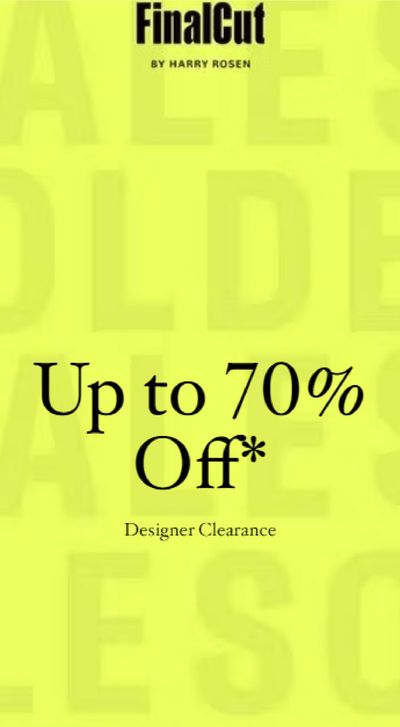 Luxury Brands offers in Scarborough | Up To 70% Off in Harry Rosen | 2024-03-19 - 2024-04-02