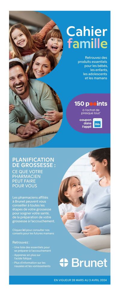 Pharmacy & Beauty offers in Trois-Rivières | Cahier famille in Brunet | 2024-03-28 - 2024-04-03