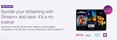 Electronics offers in Stouffville | Get Stream+ from just $20 per month in Telus | 2024-03-26 - 2024-04-09