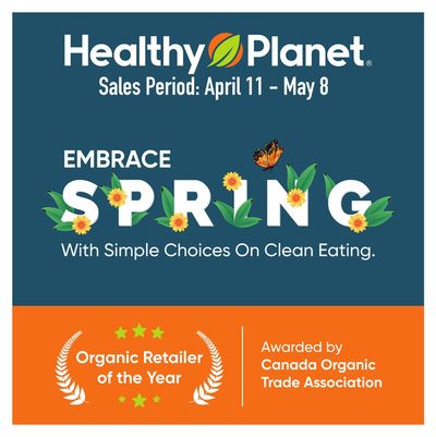 Pharmacy & Beauty offers in Kanata | Embrace Spring in Healthy Planet | 2024-04-11 - 2024-05-08