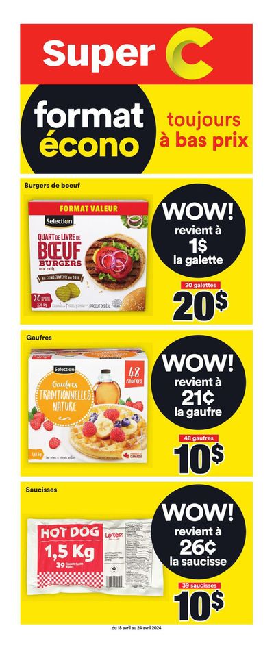 Grocery offers in Sept-Îles | Format econo toujours à bas prix in Super C | 2024-04-18 - 2024-04-24