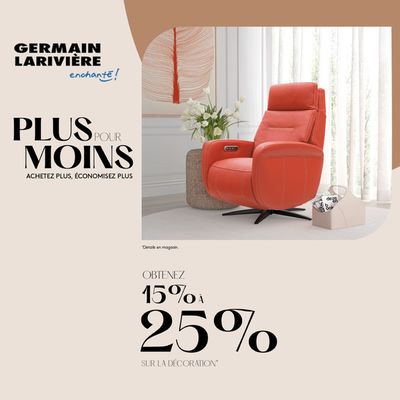 Home & Furniture offers in Laval | PLUS POUR MOINS in Germain Larivière | 2024-04-22 - 2024-05-06