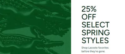 Luxury Brands offers in Mississauga | 25% OFF in Lacoste | 2024-04-23 - 2024-05-07