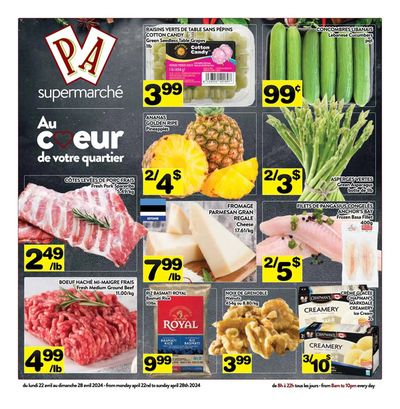 Grocery offers in Outremont | Spéciaux de la semaine in Supermarché PA | 2024-04-22 - 2024-04-28