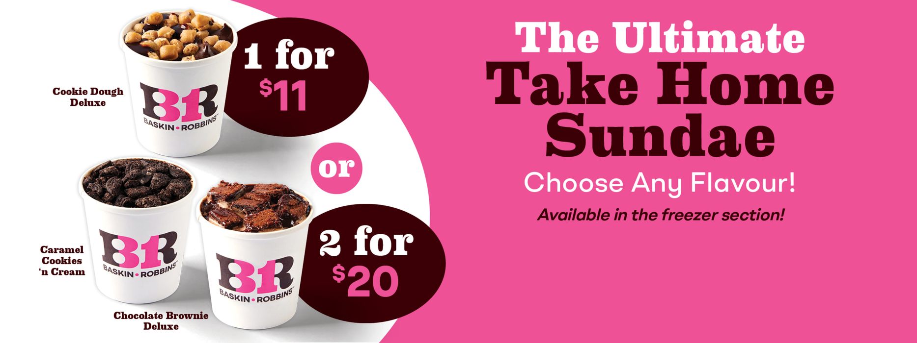 Baskin Robbins catalogue in London | The Ultimate Take Home Sundae | 2024-04-24 - 2024-05-08
