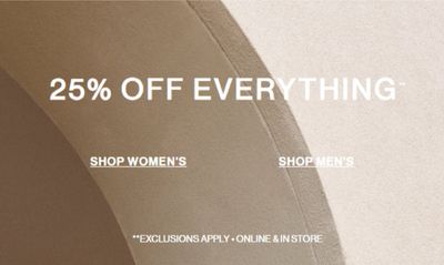 Clothing, Shoes & Accessories offers in Halifax | 25% Off Everything in Club Monaco | 2024-04-24 - 2024-05-08