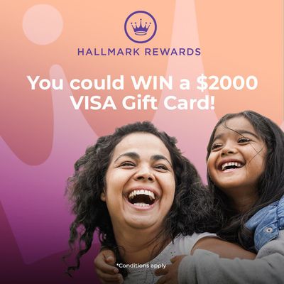 Home & Furniture offers in Edmonton | Sign up to win 1 of 2, $2,000 Visa Gift Cards!  in Hallmark | 2024-04-25 - 2024-05-09