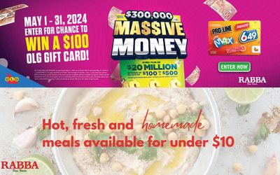 Grocery offers in Oakville | ENTER FOR CHANCE TO WIN A $I00 OLG GIFT CARD! in Rabba | 2024-05-02 - 2024-05-31