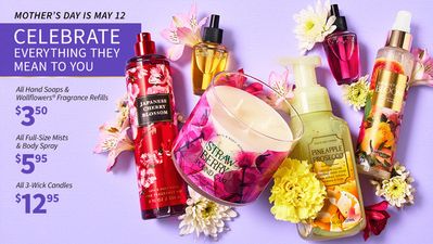Pharmacy & Beauty offers in Winnipeg | CELEBRATE EVERYTHING THEY MEAN TO YOU in Bath & Body Works | 2024-05-03 - 2024-05-12