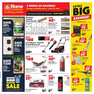 Home Hardware catalogue in Yellowknife | 2 Weeks Of Savings | 2024-06-06 - 2024-06-19