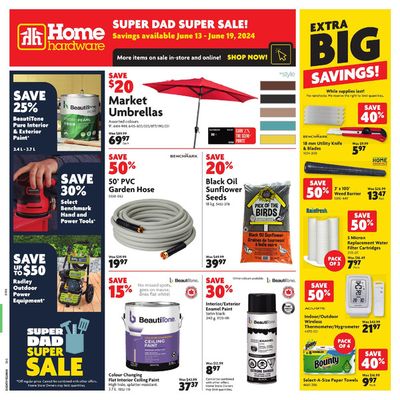 Home Hardware catalogue in Saugeen Shores | Home Hardware SUPER DAD SUPER SALE! | 2024-06-13 - 2024-06-19