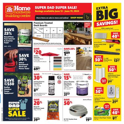 Home Hardware catalogue in Emo | SUPER DAD SUPER SALE! | 2024-06-13 - 2024-06-19