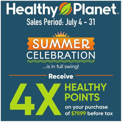 Pharmacy & Beauty offers in Mississauga | Summer Savings in Healthy Planet | 2024-07-04 - 2024-07-31