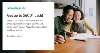 Banks offers in Vancouver | Get up to $600 cash in CIBC | 2024-07-24 - 2024-08-07