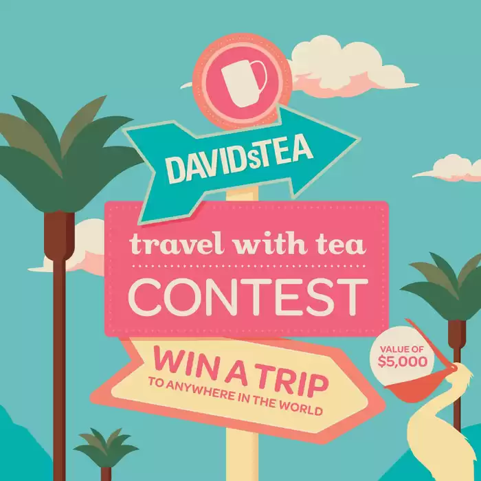 Davids Tea catalogue in Edmonton | Win A Trip Value Of $5.000 | 2024-07-30 - 2024-10-31