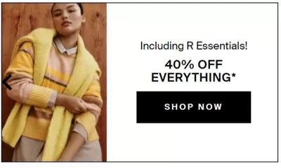 Clothing, Shoes & Accessories offers | 40% Off Everything in Reitmans | 2024-10-14 - 2024-10-28