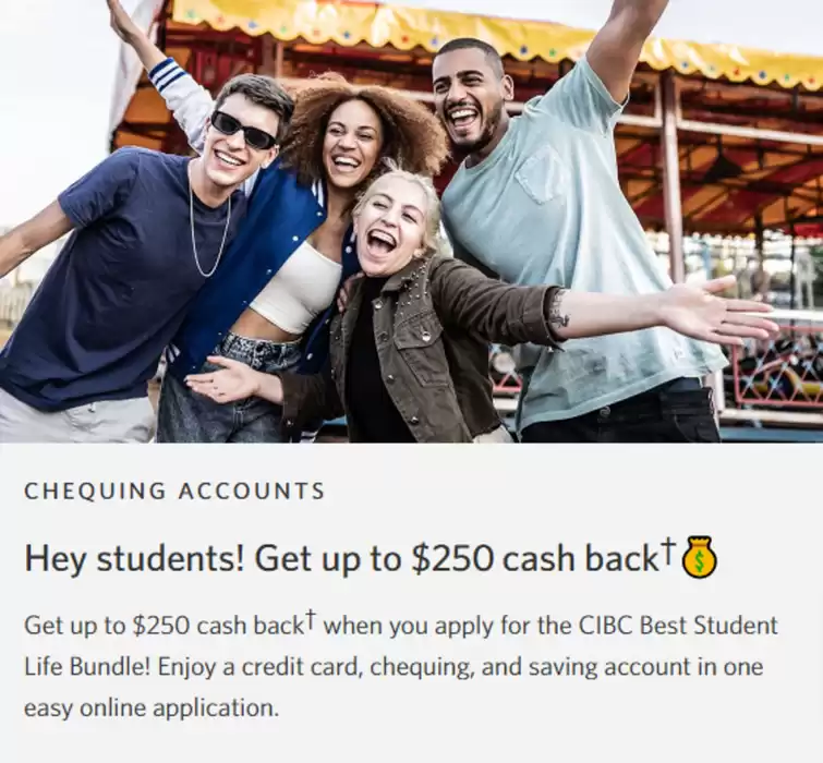 CIBC catalogue in Ilderton | Hey students! Get up to $250 cash back | 2024-10-24 - 2024-11-07