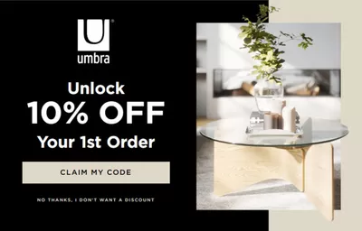 Home & Furniture offers in Kitchener | Unlock 10% OFF Your 1st Order in Umbra | 2024-10-29 - 2024-11-12