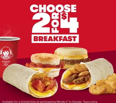 Restaurants offers in Mono | Choose 2 For $4 Breakfast in Wendy's | 2024-11-04 - 2024-11-18