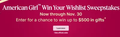 Kids, Toys & Babies offers in Scarborough | Enter for a chance to win up to $500 in gifts in American Girl | 2024-11-12 - 2024-11-26