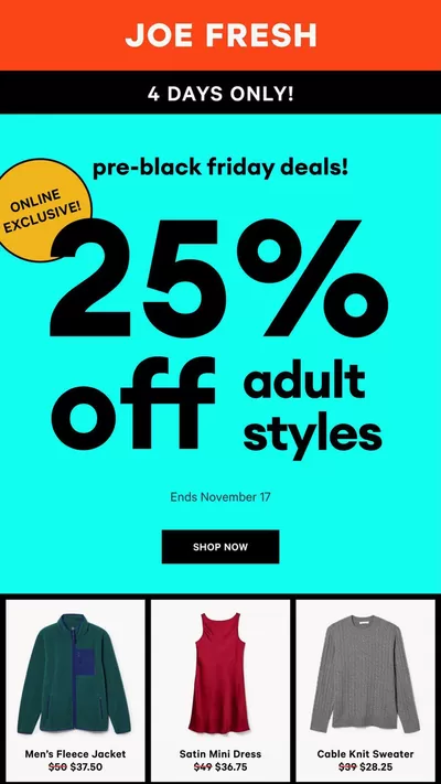 Clothing, Shoes & Accessories offers in Stratford | Pre Black Friday Sale in Joe Fresh | 2024-11-18 - 2024-11-20