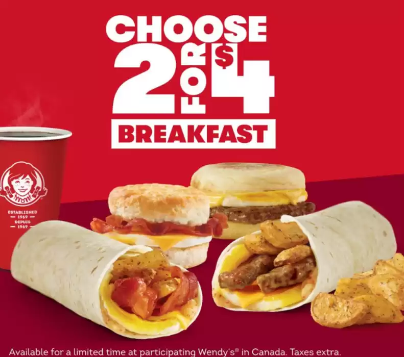 Wendy's catalogue in Hamilton | Choose 2 For $4 Breakfast | 2024-11-19 - 2024-12-03