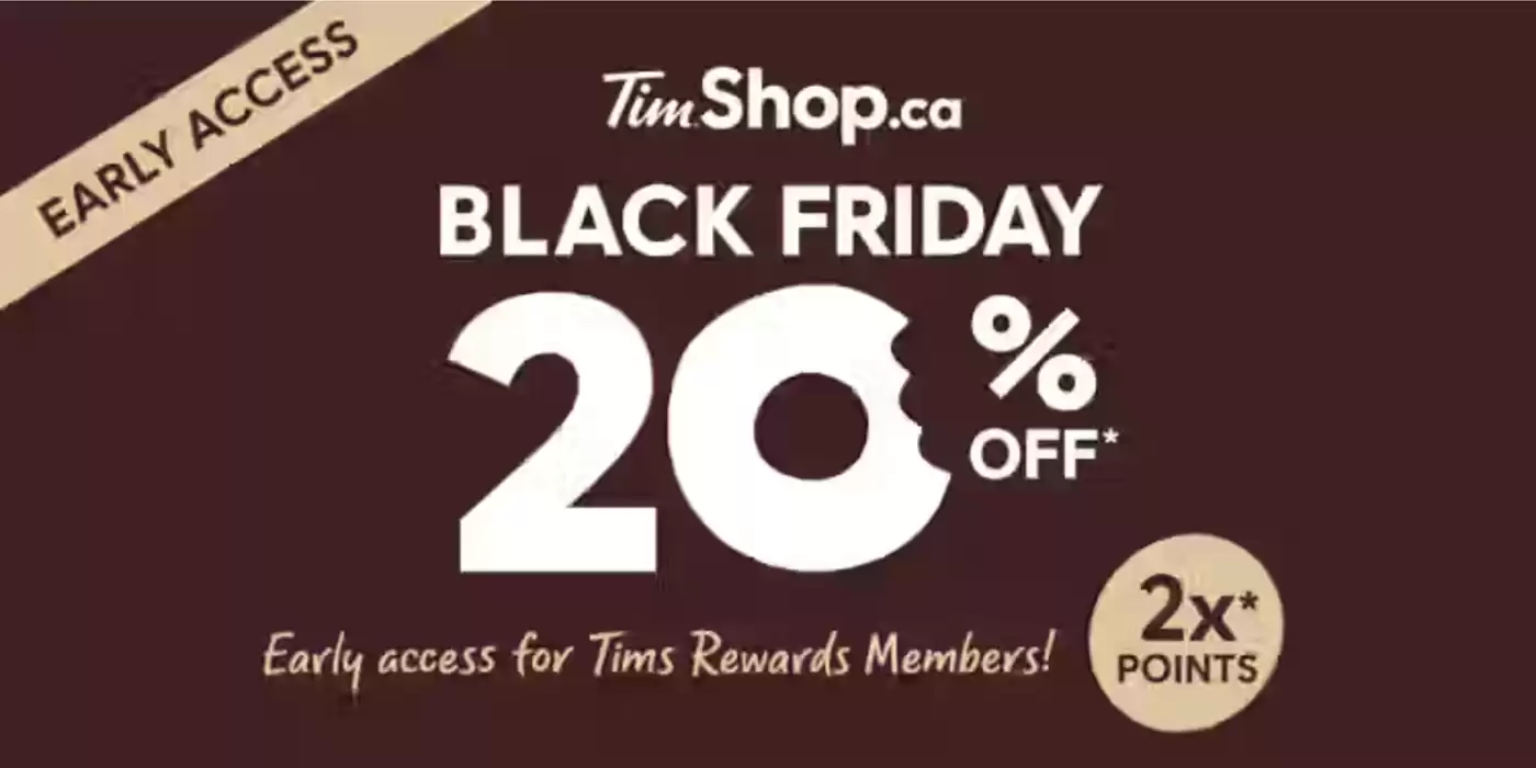 Tim Hortons catalogue in Montreal | Black Friday 20% Off | 2024-11-22 - 2024-11-29