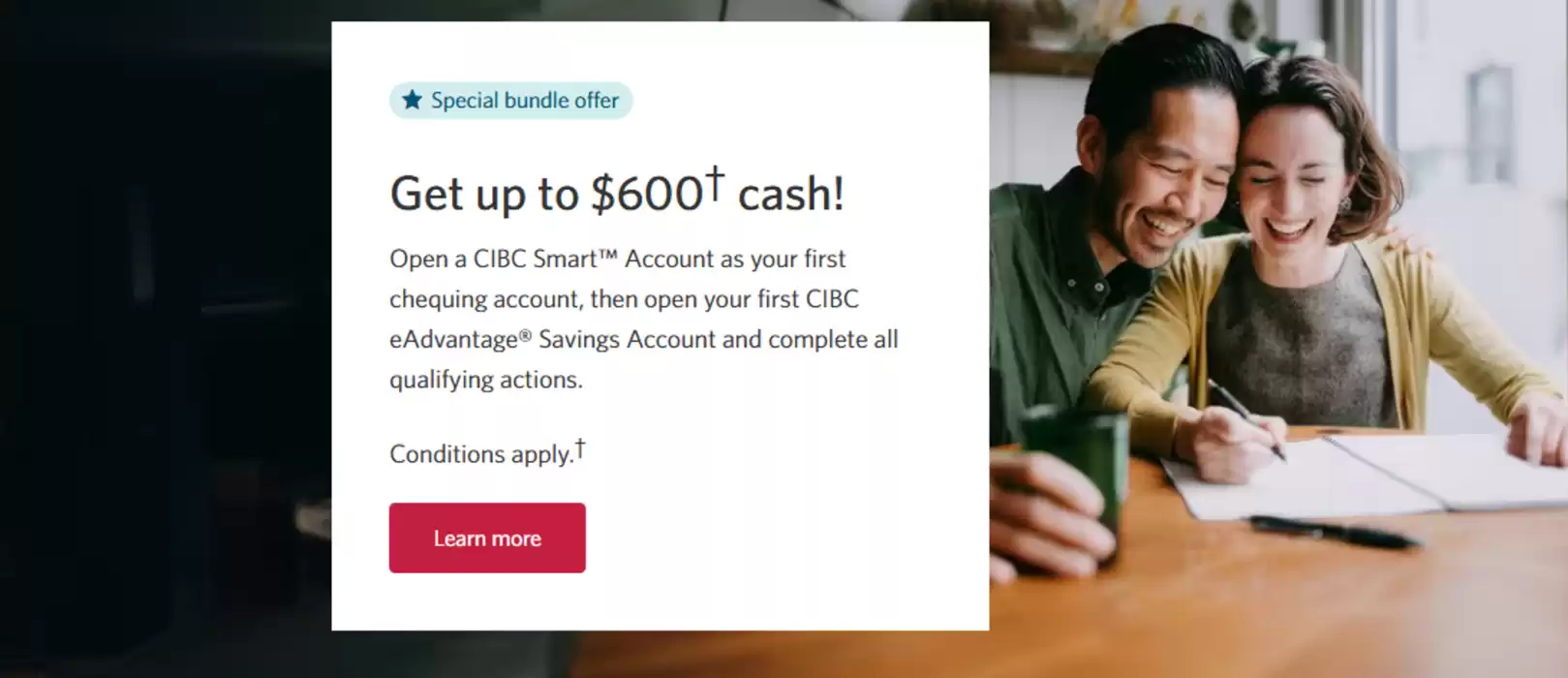 CIBC catalogue in Saint Albert | Get up to $600 cash! | 2024-11-25 - 2024-12-09