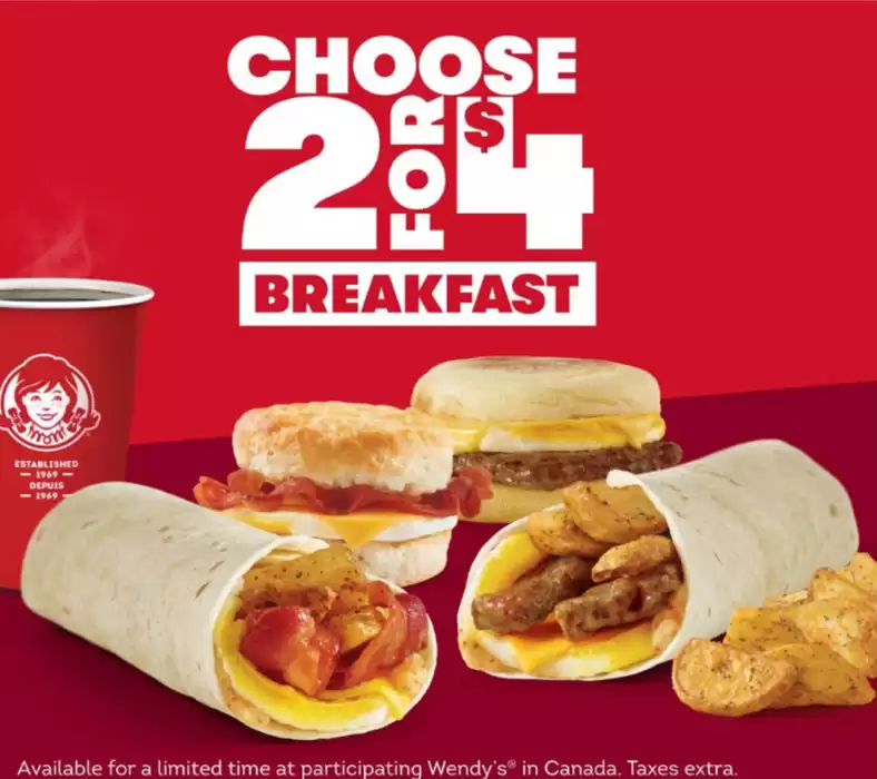 Wendy's catalogue in Toronto | 2 For $4 Breakfast | 2024-12-04 - 2024-12-18