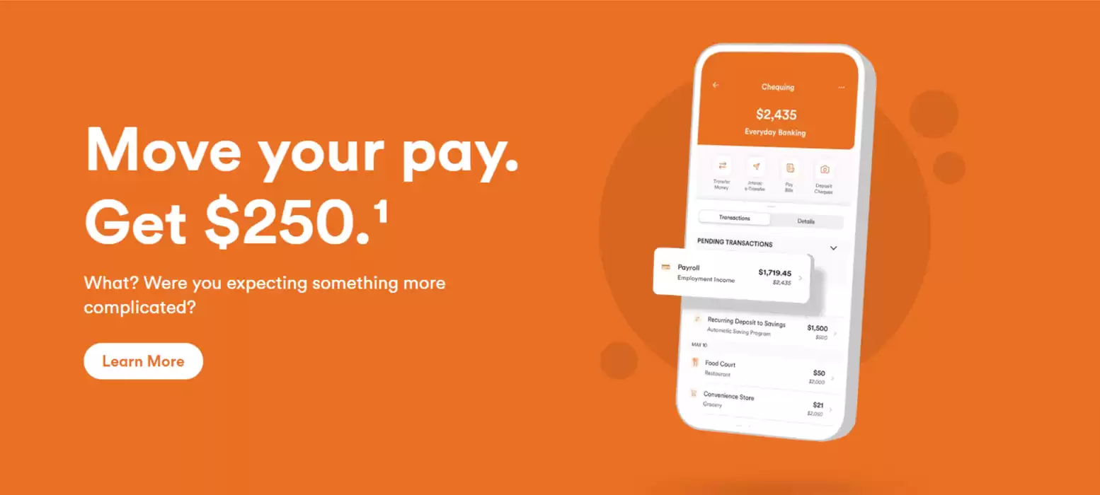 Tangerine Bank catalogue in Vancouver | Move your pay Get $250 | 2024-12-10 - 2024-12-24