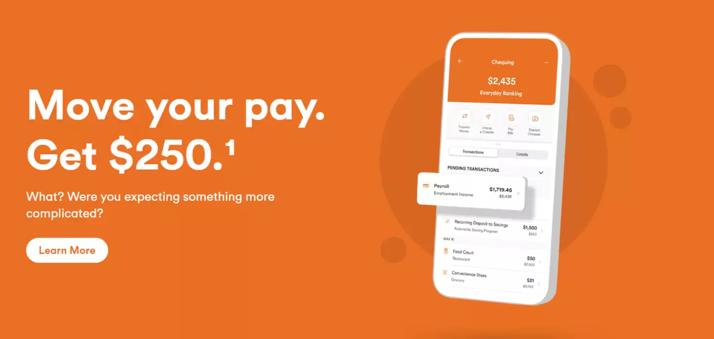 Tangerine Bank catalogue in Toronto | Move your pay Get $250 | 2024-12-26 - 2025-01-09