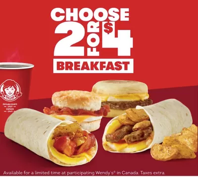 Restaurants offers in Kitchener | Choose 2 for $4 Breakfast in Wendy's | 2025-01-03 - 2025-01-17