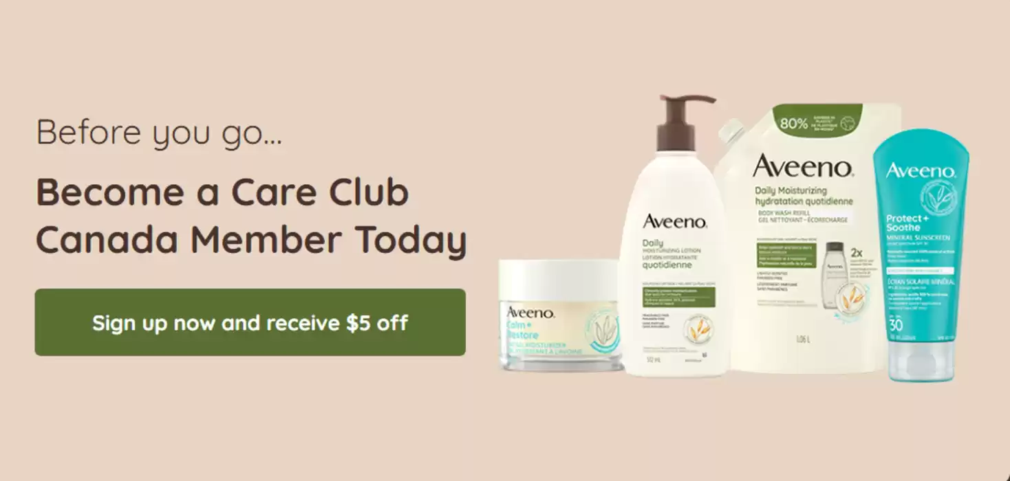 Aveeno catalogue | Become a Care Club Canada Member and receive $5 off | 2025-01-13 - 2025-01-27