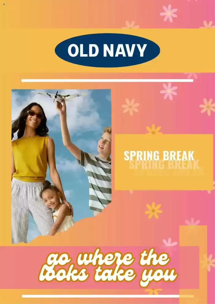 Old Navy catalogue in Kelowna | Spring Break Sale | 2025-02-19 - 2025-02-23